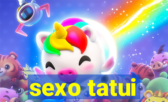 sexo tatui